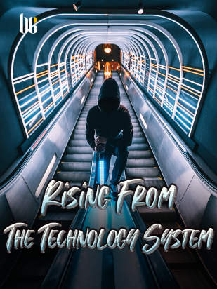 Rising From The Technology System